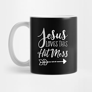 Jesus Loves This Hot Mess Mug